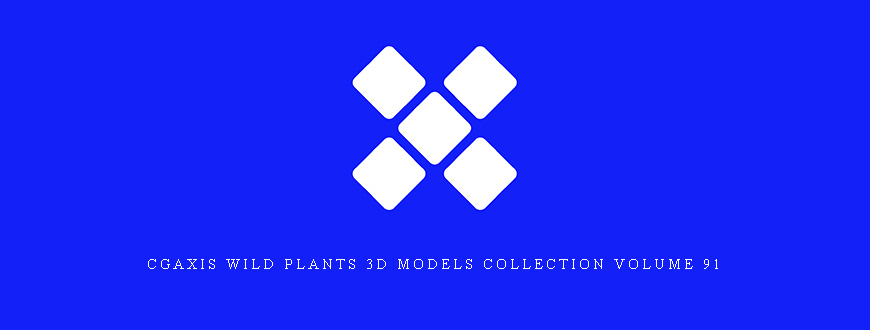 CGAxis Wild Plants 3D Models Collection Volume 91