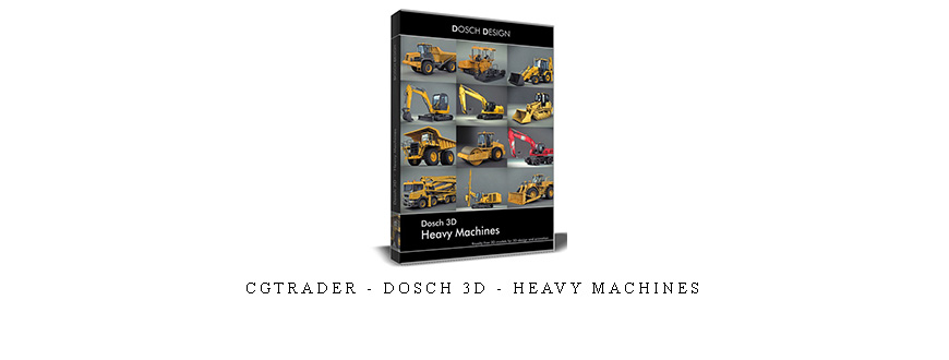 CGTrader – Dosch 3D – Heavy Machines