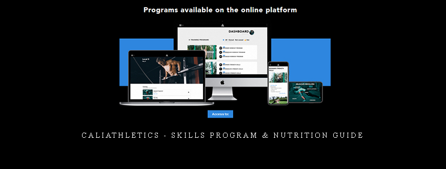 Caliathletics – Skills Program & Nutrition Guide