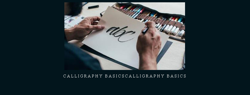 Calligraphy BasicsCalligraphy Basics