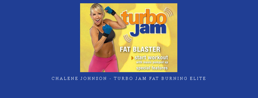 Chalene Johnson – Turbo Jam Fat Burning Elite
