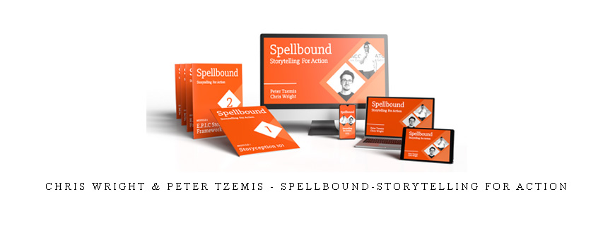 Chris Wright & Peter Tzemis – Spellbound-Storytelling For Action