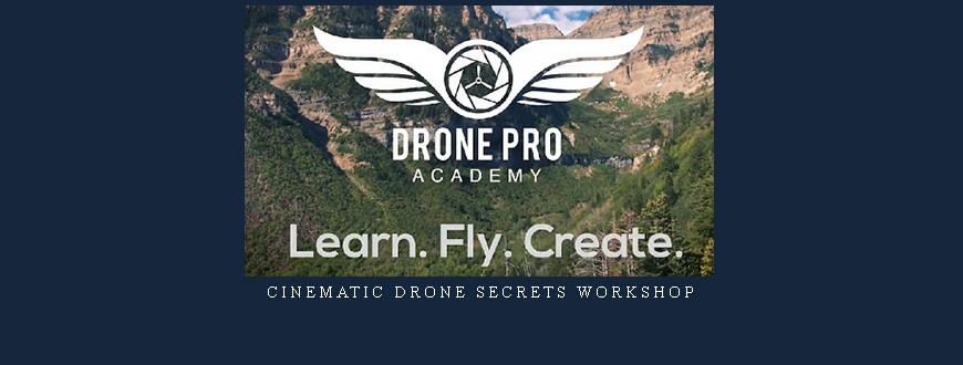Cinematic Drone Secrets Workshop