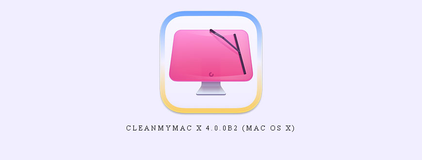 CleanMyMac X 4.0.0b2 (Mac OS X)