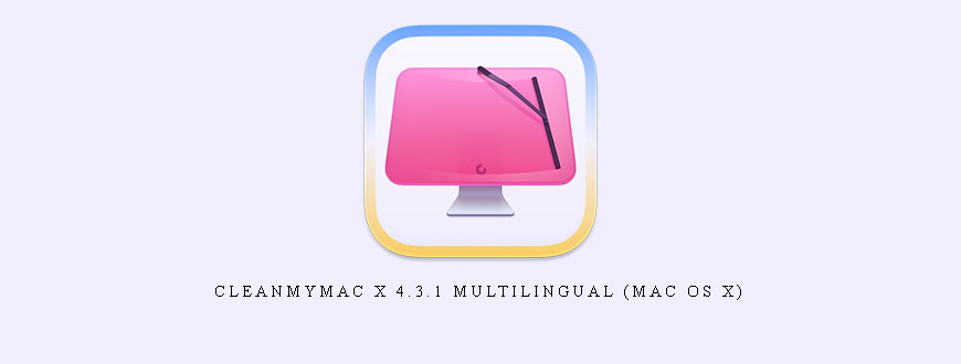 CleanMyMac X 4.3.1 Multilingual (Mac OS X)