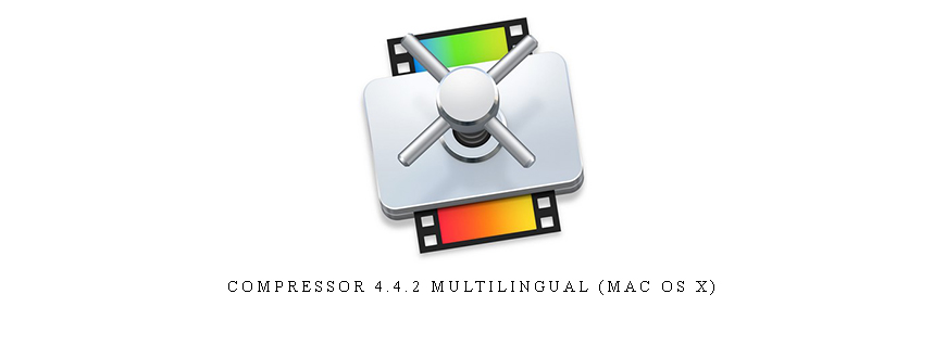 Compressor 4.4.2 Multilingual (Mac OS X)