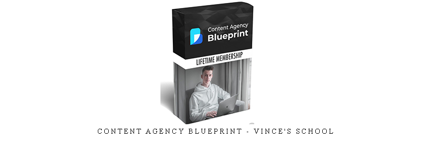 Content Agency Blueprint – Vince’s School