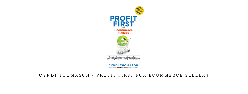 Cyndi Thomason – Profit First for Ecommerce Sellers
