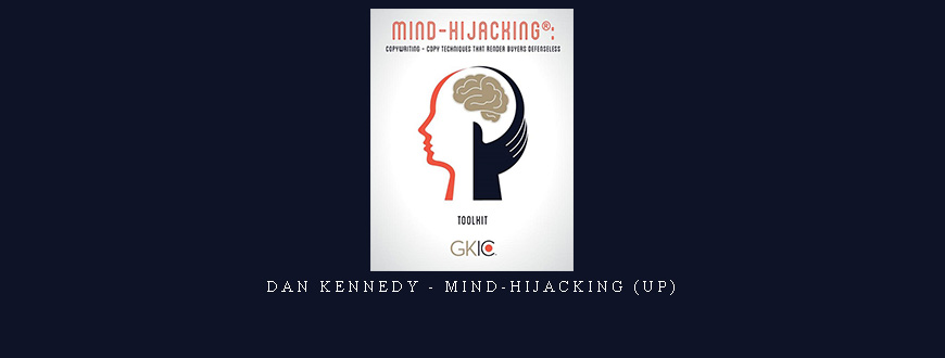 Dan Kennedy – Mind-hijacking (UP)