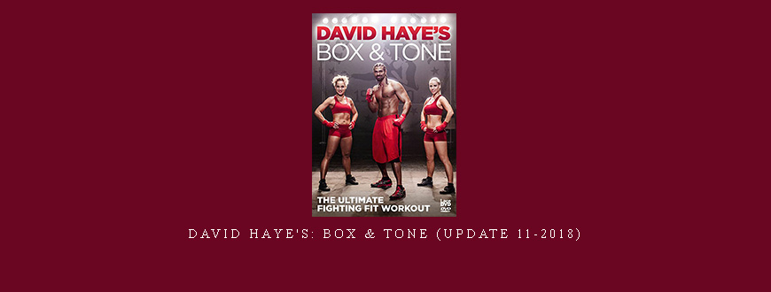 David Haye’s: Box & Tone (Update 11-2018)