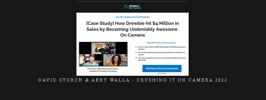David Storch & Abby Walla – Crushing It On Camera 2022