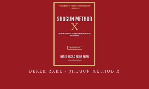 Derek Rake – Shogun Method X