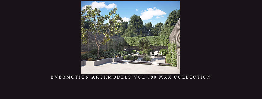 Evermotion Archmodels vol.190 max Collection