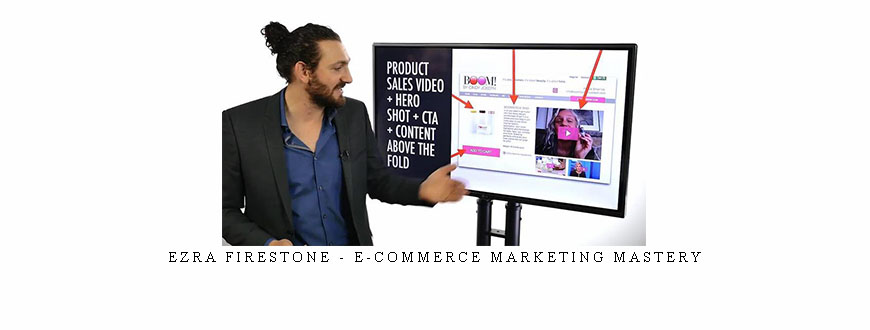 Ezra Firestone – E-commerce Marketing Mastery