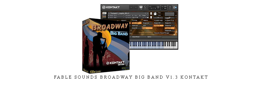 Fable Sounds Broadway Big Band v1.3 KONTAKT