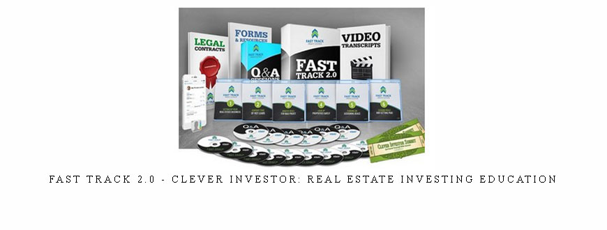 Fast Track 2.0 – Clever Investor: Real Estate Investing Education