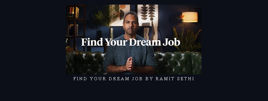 Find Your Dream Job by Ramit Sethi