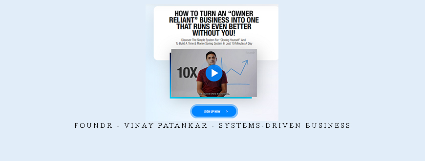 Foundr – Vinay Patankar – Systems-Driven Business