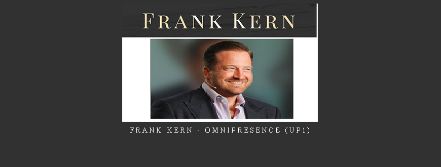 Frank Kern – Omnipresence (UP1)