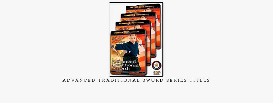 ADVANCED TRADITIONAL SWORD SERIES TITLES
