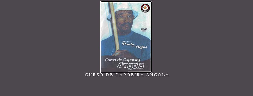 CURSO DE CAPOEIRA ANGOLA