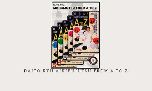 DAITO RYU AIKIBUJUTSU FROM A TO Z – Digital Download