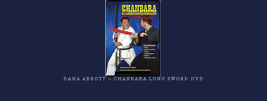 DANA ABBOTT – CHANBARA LONG SWORD DVD