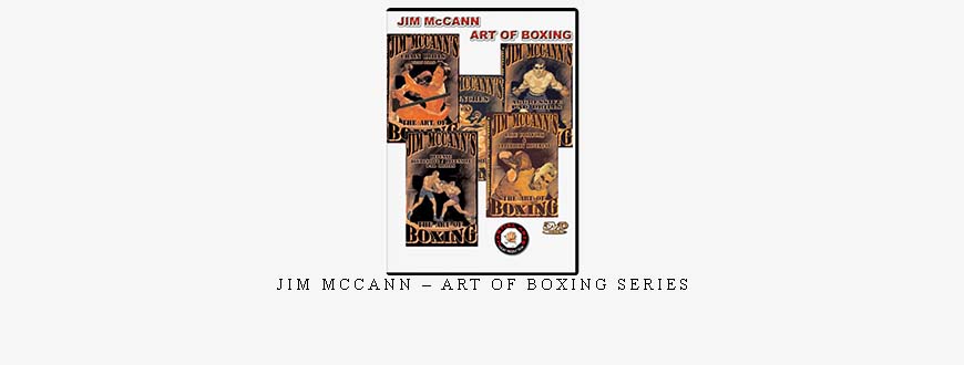 JIM McCANN – ART OF BOXING SERIES
