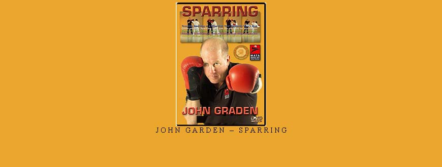 JOHN GARDEN – SPARRING