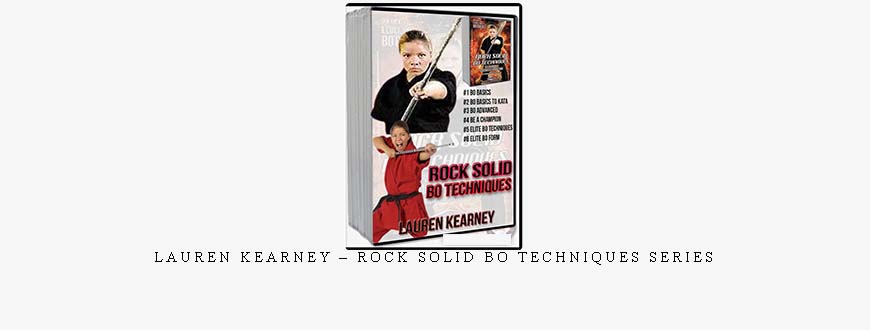 LAUREN KEARNEY – ROCK SOLID BO TECHNIQUES SERIES