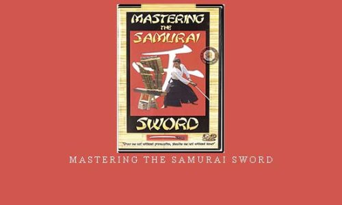 MASTERING THE SAMURAI SWORD – Digital Download