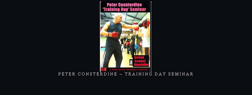 PETER CONSTERDINE – TRAINING DAY SEMINAR