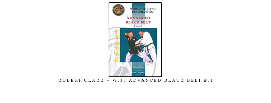 ROBERT CLARK – WJJF ADVANCED BLACK BELT #01