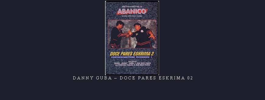DANNY GUBA – DOCE PARES ESKRIMA 02