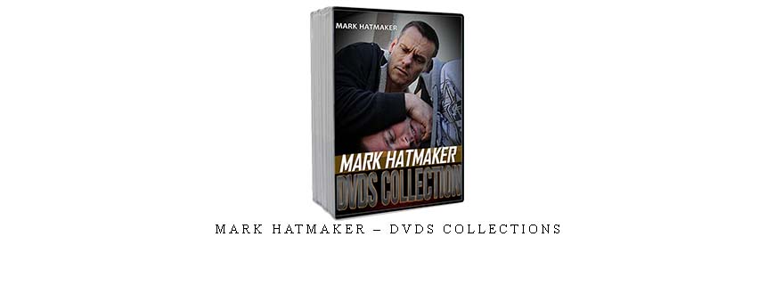 MARK HATMAKER – DVDS COLLECTIONS