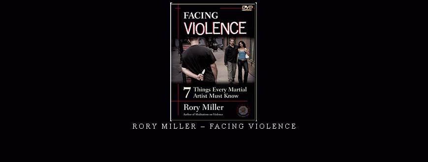 RORY MILLER – FACING VIOLENCE