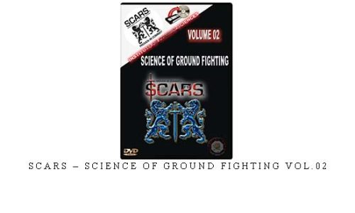 SCARS – SCIENCE OF GROUND FIGHTING VOL.02 – Digital Download