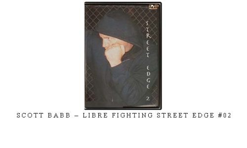 SCOTT BABB – LIBRE FIGHTING STREET EDGE #02 – Digital Download