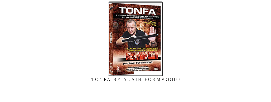 TONFA BY ALAIN FORMAGGIO