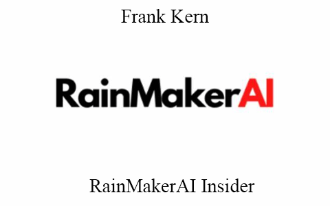 Frank Kern – RainMakerAI Insider