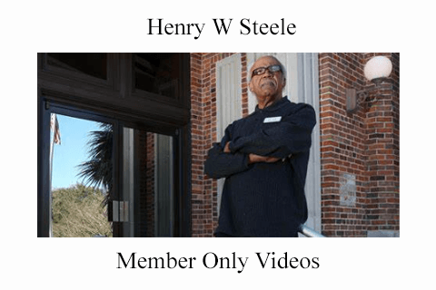 Henry W Steele – Member Only Videos (1)