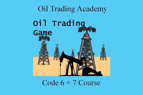 Oil Trading Academy – Code 6 + 7 Course (1)