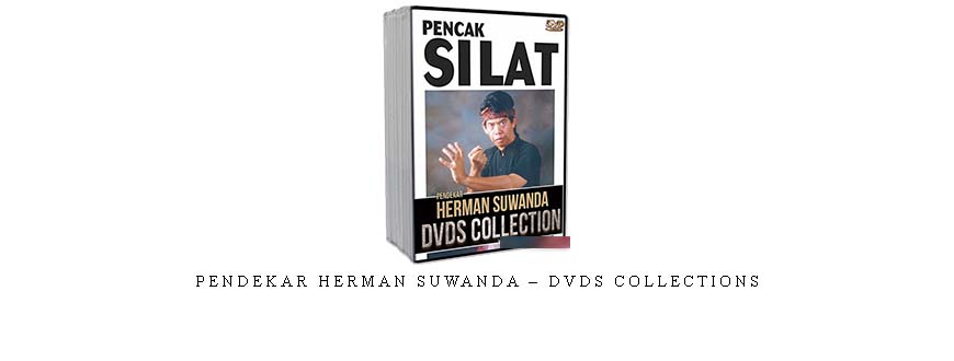 PENDEKAR HERMAN SUWANDA – DVDs COLLECTIONS