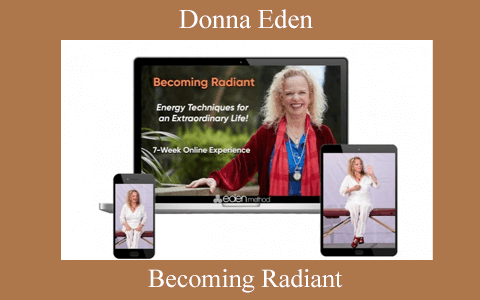 Becoming Radiant by Donna Eden