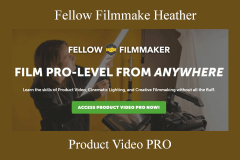 Product Video PRO by Fellow Filmmake Heather (1)