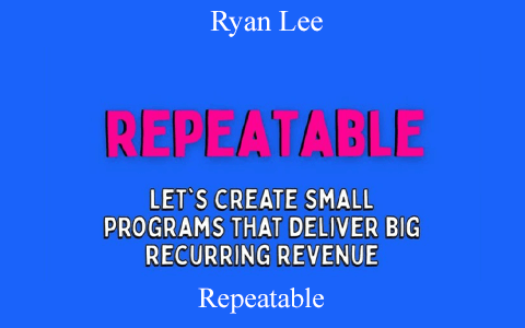 Repeatable by Ryan Lee