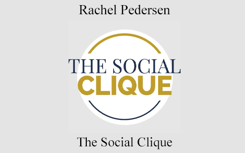 The Social Clique by Rachel Pedersen